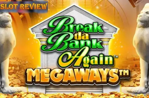 Break Da Bank Again Megaways Slot Review